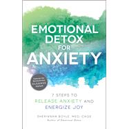 Emotional Detox for Anxiety by Boyle, Sherianna, 9781507212103