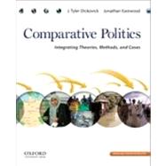 Comparative Politics Integrating Theories, Methods, and Cases by Dickovick, J. Tyler; Eastwood, Jonathan, 9780195392104