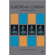 European Cinema An Introduction by Forbes, Jill; Street, Sarah, 9780333752104