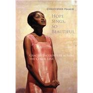 Hope Sings, So Beautiful by Pramuk, Christopher, 9780814682104