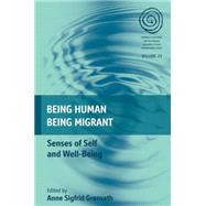 Being Human, Being Migrant by Grnseth, Anne Sigfrid, 9781785332104