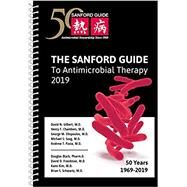 The Sanford Guide to Antimicrobial Therapy 2019 by Gilbert, David N., M.D.; Eliopoulos, Goerge M., M.D.; Chambers, Henry F., M.D.; Saag, Michael S., M.D., 9781944272104