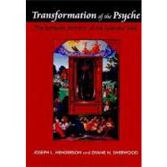 Transformation of the Psyche: The Symbolic Alchemy of the Splendor Solis by Henderson, Joseph L.; Sherwood, Dyane N., 9780203502105