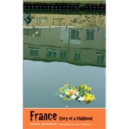 France, Story of a Childhood by Rahmani, Zahia; Vergnaud, Lara, 9780300212105