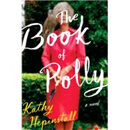 The Book of Polly by Hepinstall, Kathy, 9780399562105