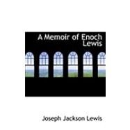 A Memoir of Enoch Lewis by Lewis, Joseph Jackson, 9780554822105