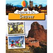 Dropping in on Denver by Staton, Hilarie, 9781683422105