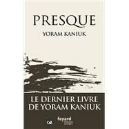 Presque by Yoram Kaniuk, 9782213682105