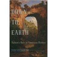 Down to Earth by Ted Steinberg, 9780198032106