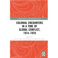 Cultural Encounters during the First World War by Das; Santanu, 9781138082106