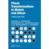 Phase Transformations in Metals and Alloys, Third Edition (Revised Reprint) by Porter; David A., 9781420062106