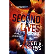 Second Lives by Scott K. Andrews, 9781444752106
