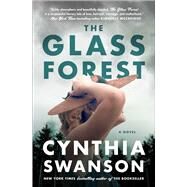 The Glass Forest A Novel by Swanson, Cynthia, 9781501172106