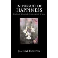 In Pursuit of Happiness by Houston, James M., 9781573832106