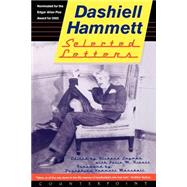 Selected Letters Of Dashiell Hammett: 1921 - 1960 by Dashiell Hammett, 9781582432106