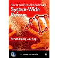 Personalizing Learning: How to Transform Learning Through System-Wide Reform by Jones, Phil; Burns, Maureen, 9781855392106