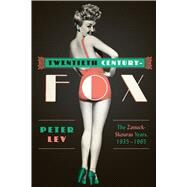 Twentieth Century-Fox by Lev, Peter, 9780292762107