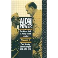 Aid and Power - Vol 1: The World Bank and Policy Based Lending by Harrigan; Jane, 9780415132107