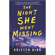 The Night She Went Missing by Kristen Bird, 9780778332107