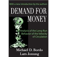 Demand for Money: An Analysis of the Long-run Behavior of the Velocity of Circulation by Jonung,Lars, 9781138522107