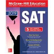McGraw-Hill Education SAT 2019 by Black, Christopher; Anestis, Mark, 9781260122107