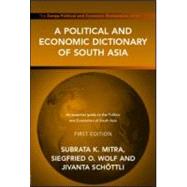 A Political and Economic Dictionary of South Asia by Mitra; Subrata K., 9781857432107