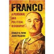 Franco by Payne, Stanley G.; Palacios, Jesus, 9780299302108