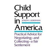 Child Support in America by Lieberman, Joseph I., 9780300042108