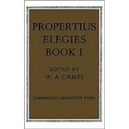Propertius: Elegies: Book 1 by Propertius , Edited by W. A. Camps, 9780521292108
