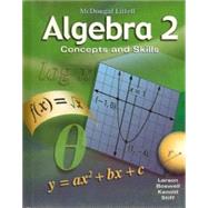Holt Mcdougal Concepts and Skills : Student Edition Algebra 2 2008 by Holt Mcdougal; Boswell, Laurie; Kanold, Timothy D.; Stiff, Lee, 9780618552108