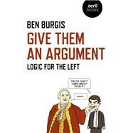 Give Them an Argument by Burgis, Ben, 9781789042108
