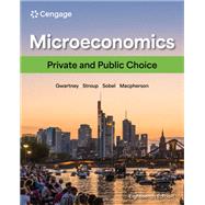 Microeconomics: Private and Public Choice by James D. Gwartney; Richard L. Stroup, 9798214582108