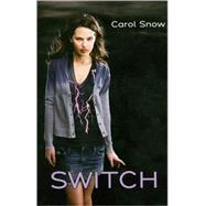 Switch by Snow, Carol, 9780061452109