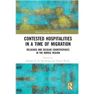 Contested Hospitalities in a Time of Migration by Bendixsen, Synnve; Wyller, Trygve, 9780367222109