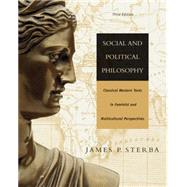 Social and Political Philosophy Classical Western Texts in Feminist and Multicultural Perspectives by Sterba, James P., 9780534602109