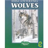 Discovering Wolves by Karasov, Corliss; Field, Nancy; Hunkel, Cary, 9780941042109