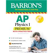AP Physics 1 Premium With 4 Practice Tests by Rideout, Kenneth; Wolf, Jonathan, 9781506262109