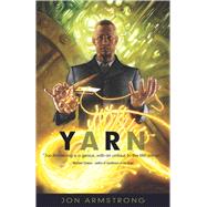 Yarn by Armstrong, Jon, 9781597802109