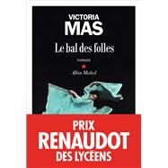 Le Bal des folles by Victoria Mas, 9782226442109