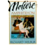 Amphitryon by Moliere; Wilbur, Richard, 9780156002110