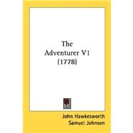 The Adventurer by Hawkesworth, John; Johnson, Samuel; Bathurst, Richard, 9780548832110