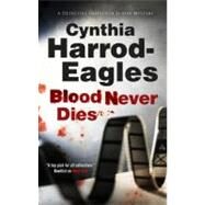 Blood Never Dies by Harrod-Eagles, Cynthia, 9780727882110