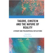 Tagore, Einstein and the Nature of Reality by Ghose, Partha, 9780815372110