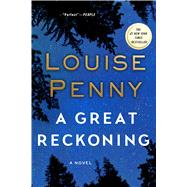 A Great Reckoning A Novel by Penny, Louise, 9781250022110