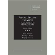 Newman, Brown, and Crawford's Federal Income Taxation: Cases, Problems, and Materials, 7th(American Casebook Series) by Newman, Joel S.; Brown, Dorothy A.; Crawford, Bridget, 9781684672110