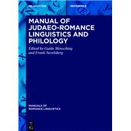 Manual of Judaeo-romance Linguistics and Philology by Mensching, Guido; Savelsberg, Frank, 9783110302110