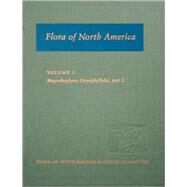 Flora of North America North of Mexico; Volume 5: Magnoliophyta: Caryophyllidae, part 2 by Flora of North America Editorial Committee, 9780195222111
