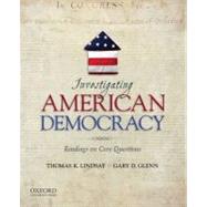 Investigating American Democracy Readings on Core Questions by Lindsay, Thomas K.; Glenn, Gary D., 9780195392111