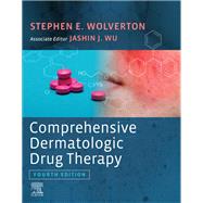 Comprehensive Dermatologic Drug Therapy by Wolverton, Stephen E., M.d.; Wu, Jashin J., M.D., 9780323612111