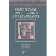 Printed Resonant Periodic Structures and Their Applications by Abegaonkar; Mahesh, 9781498782111